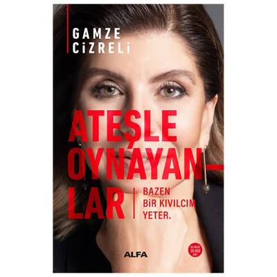 Ateşle Oynayanlar - Kitap