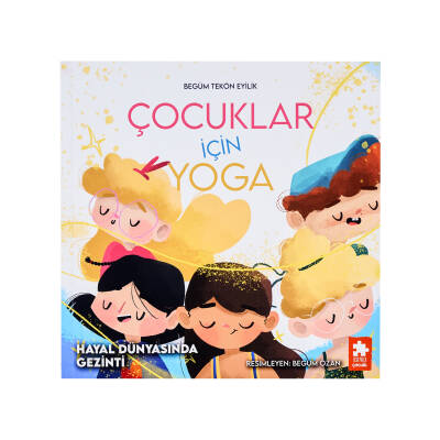 Çocuklar İçin Yoga - Hayal Dünyasında Gezinci - Kitap
