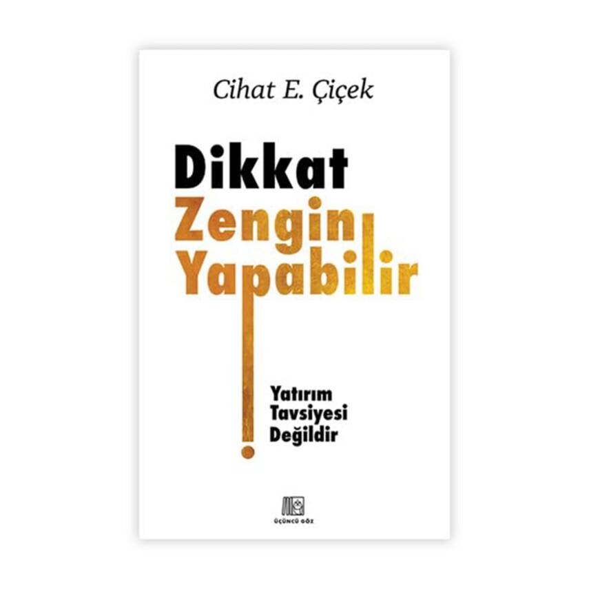Dikkat Zengin Yapabilir - 1