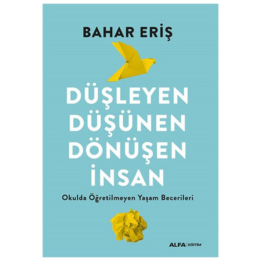 Düşleyen Düşünen Dönüşen İnsan - 1