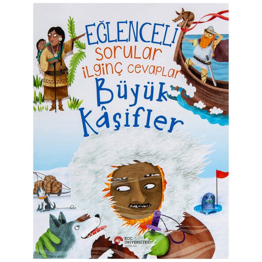 Eğlenceli Sorular İlginç Cevaplar - Büyük Kaşifler - 1
