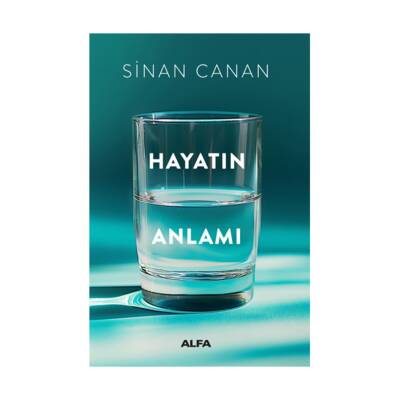 Hayatın Anlamı - Sinan Canan - Kitap
