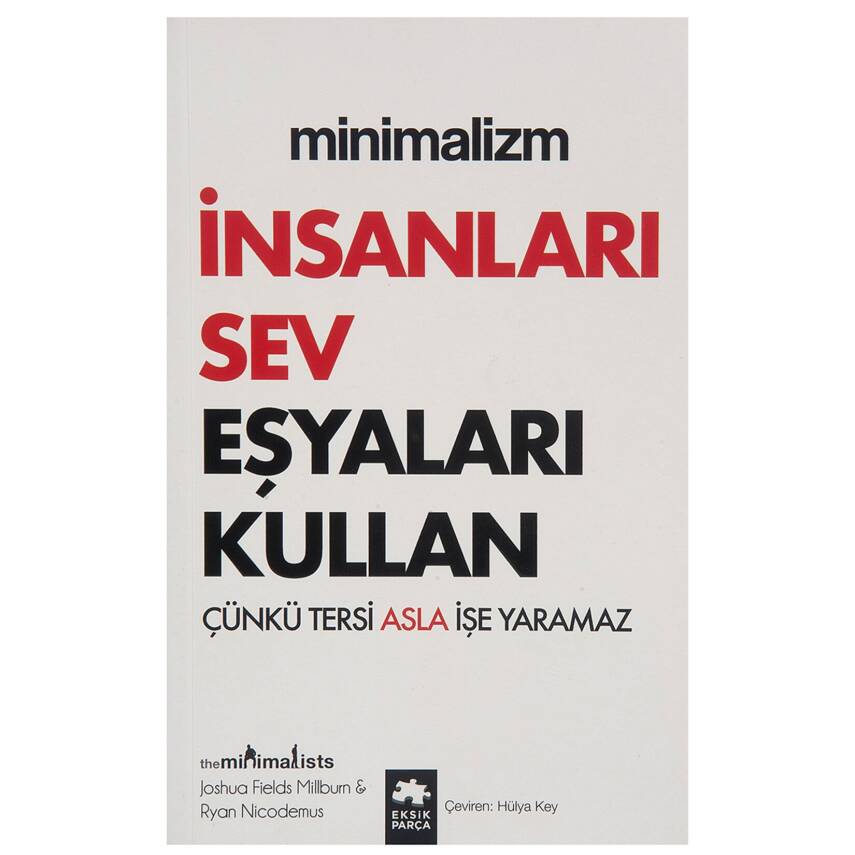 İnsanları Sev Eşyaları Kullan - 1