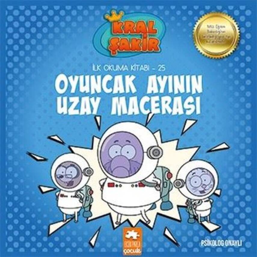 Kral Şakir İlk Okuma 25 Oyuncak Ayının Uzay Macerası - 1
