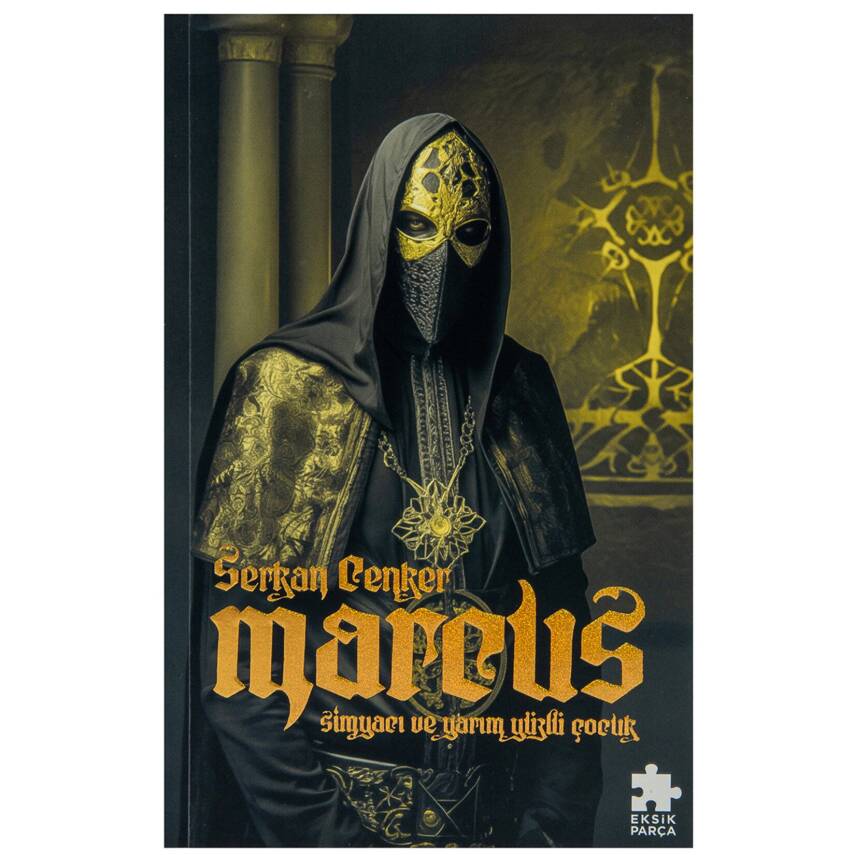 Marcus: Simyacı ve Yarım Yüzlü Çocuk - 1