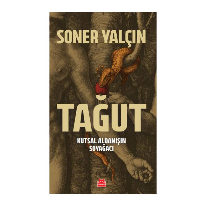 Tağut - Kutsal Alsanışın Soyağacı - Soner Yalçın - 1