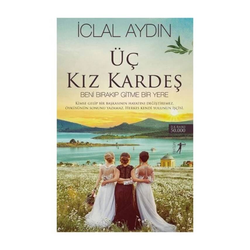 Üç Kız Kardeş İclal Aydın - 1
