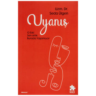 Uyanış O Eski Sen Artık Burada Yaşamıyor - Kitap