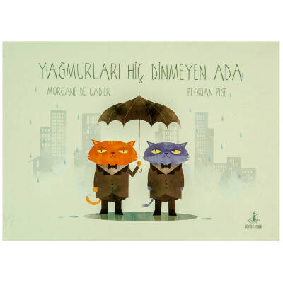 Yağmurları Hiç Dinmeyen Ada (Ciltli) - Kitap