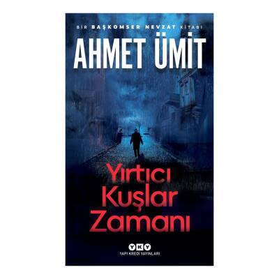 Yırtıcı Kuşlar Zamanı - Ahmet Ümit - Kitap